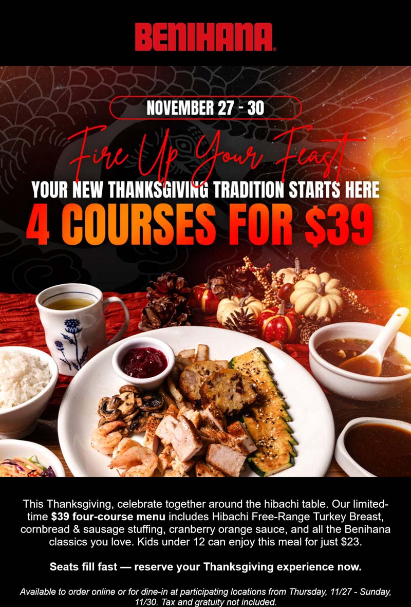 Benihana restaurants Coupon  4 course Thanksgiving meals = $39 at Benihana restaurants #benihana 