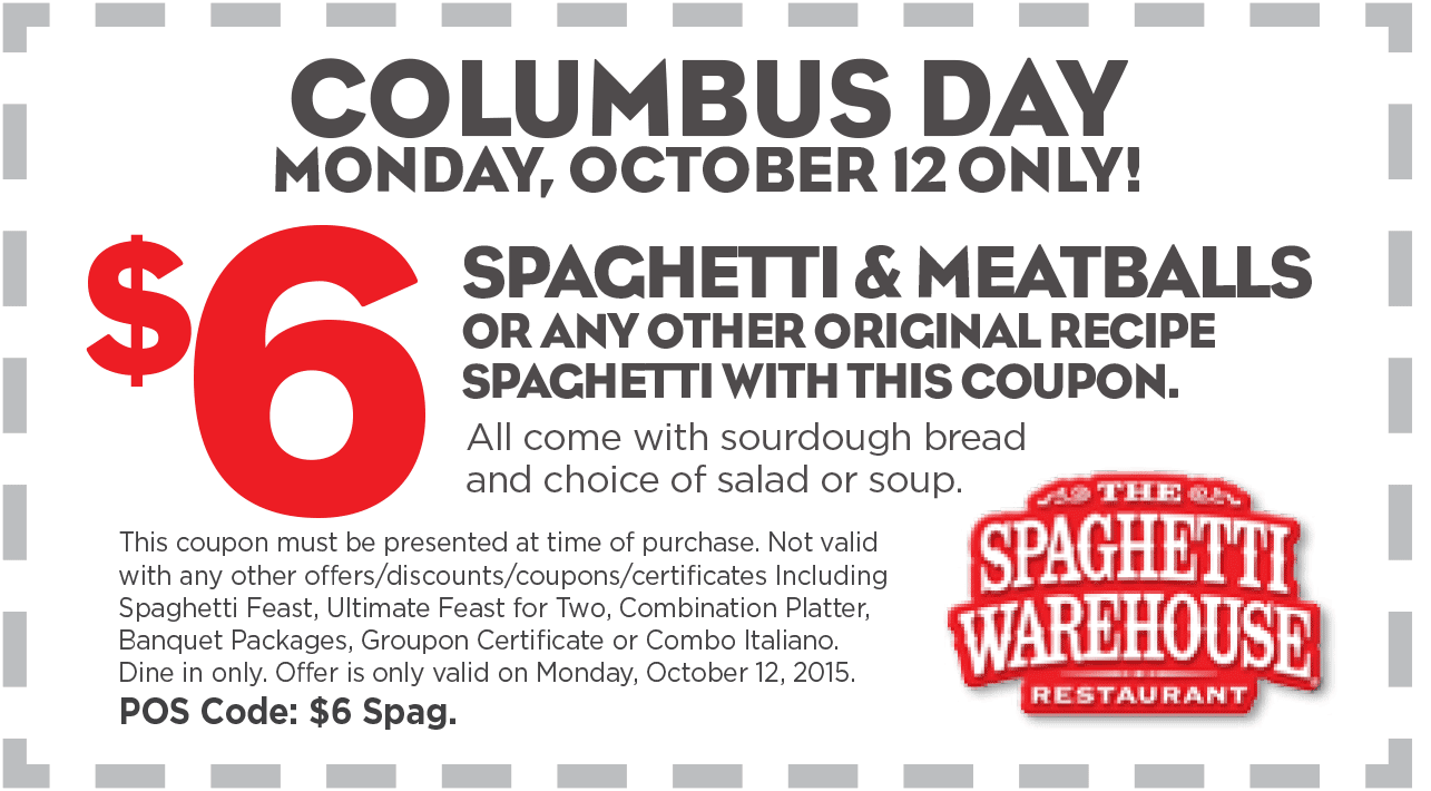 Spaghetti Warehouse Coupon April 2024 $6 spaghetti & meatballs + sourdough + soup or salad today at Spaghetti Warehouse