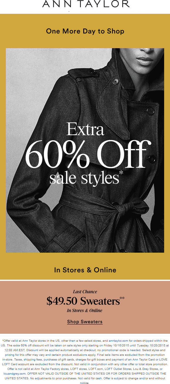 Ann Taylor Coupon March 2024 Extra 60% off sale styles today at Ann Taylor, ditto online