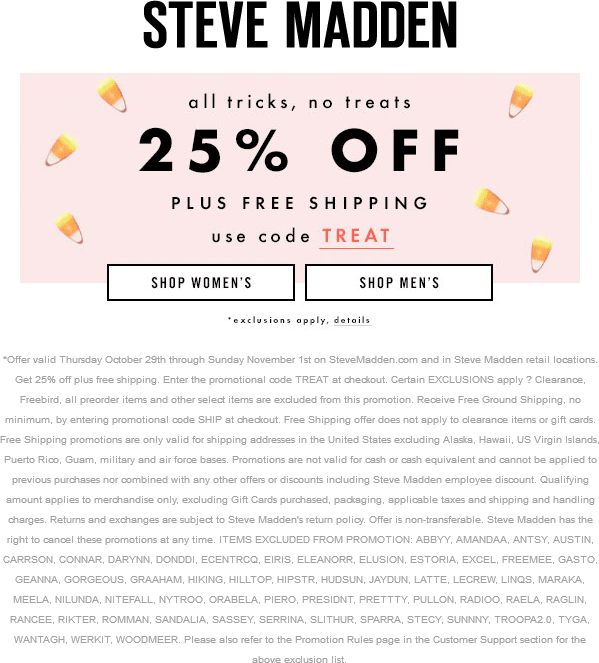 Steve Madden Coupon April 2024 25% off at Steve Madden, or online via promo code TREAT