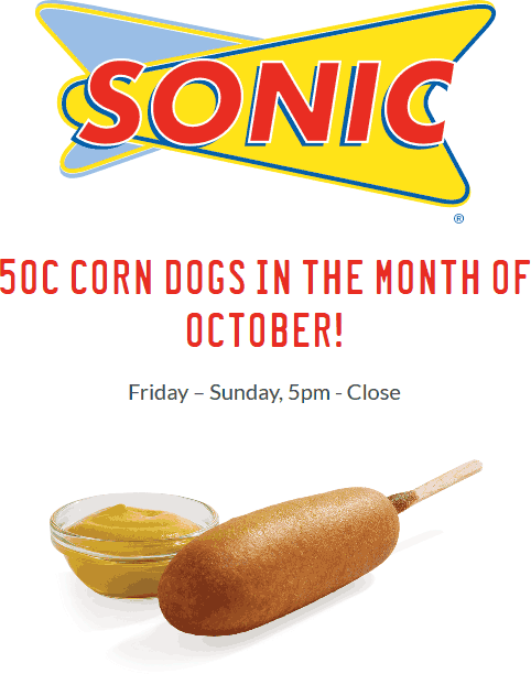 Sonic Drive-In Coupon April 2024 50 cent corn dogs Fri-Sun after 5p at Sonic Drive-In