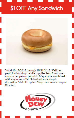 Honey Dew Donuts Coupon March 2024 Shave a buck off any sandwich at Honey Dew Donuts