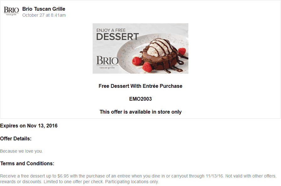 Brio Tuscan Grille Coupon April 2024 Free dessert with your entree at Brio Tuscan Grille