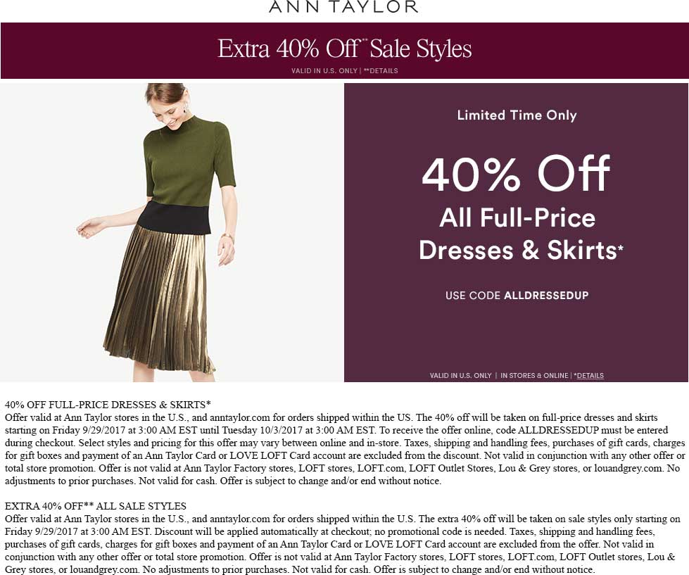 Ann Taylor Coupon April 2024 Extra 40% off sale items & more at Ann Taylor, or online via promo code ALLDRESSEDUP