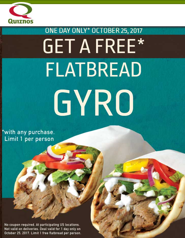 Quiznos Coupon April 2024 Free gyro flatbread with any order the 25th at Quiznos