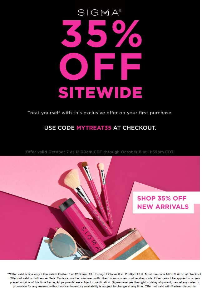 Sigma Coupon April 2024 35% off everything online at Sigma beauty via promo code MYTREAT35 (10/08)