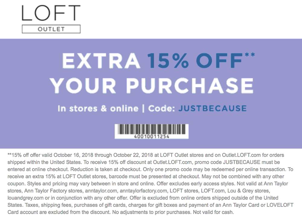 LOFT Outlet Coupon April 2024 Extra 15% off at LOFT Outlet, or online via promo code JUSTBECAUSE