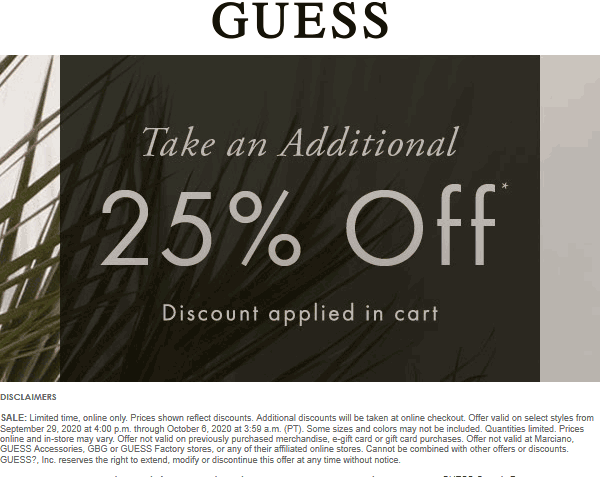 GUESS stores Coupon  Extra 25% off online at GUESS #guess 