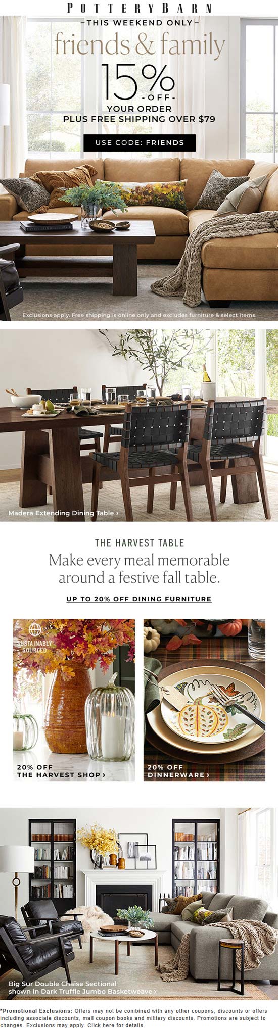 Pottery Barn stores Coupon  15% off at Pottery Barn, or online via promo code FRIENDS #potterybarn 
