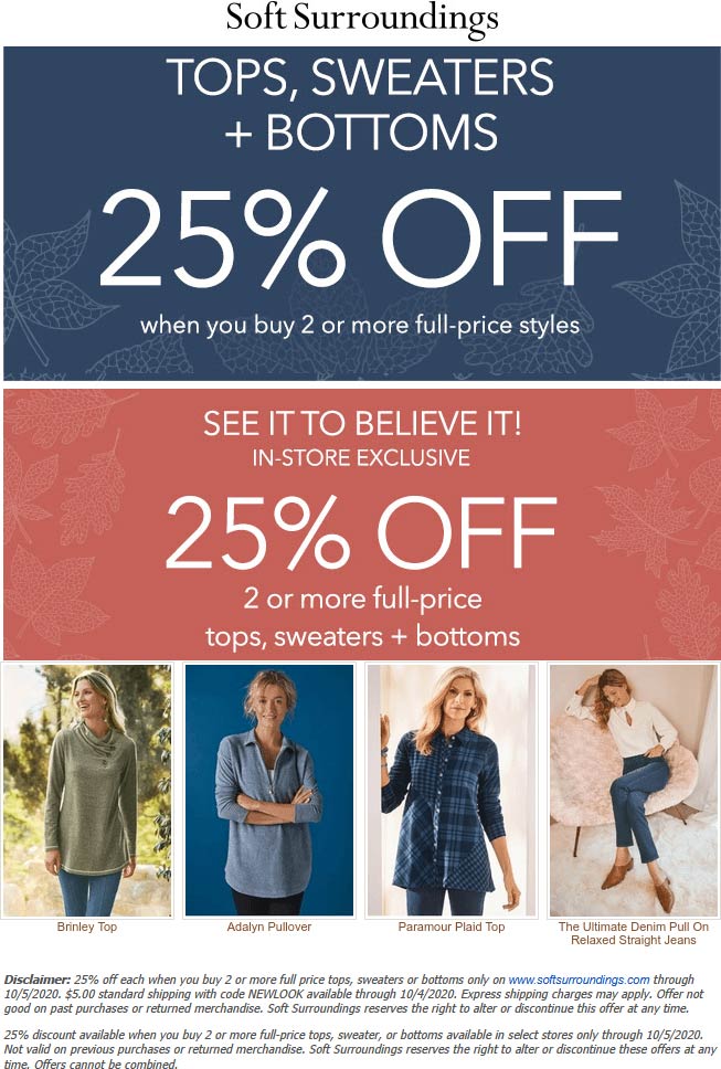 Soft Surroundings stores Coupon  25% off 2+ items at Soft Surroundings, or online via promo code NEWLOOK #softsurroundings 