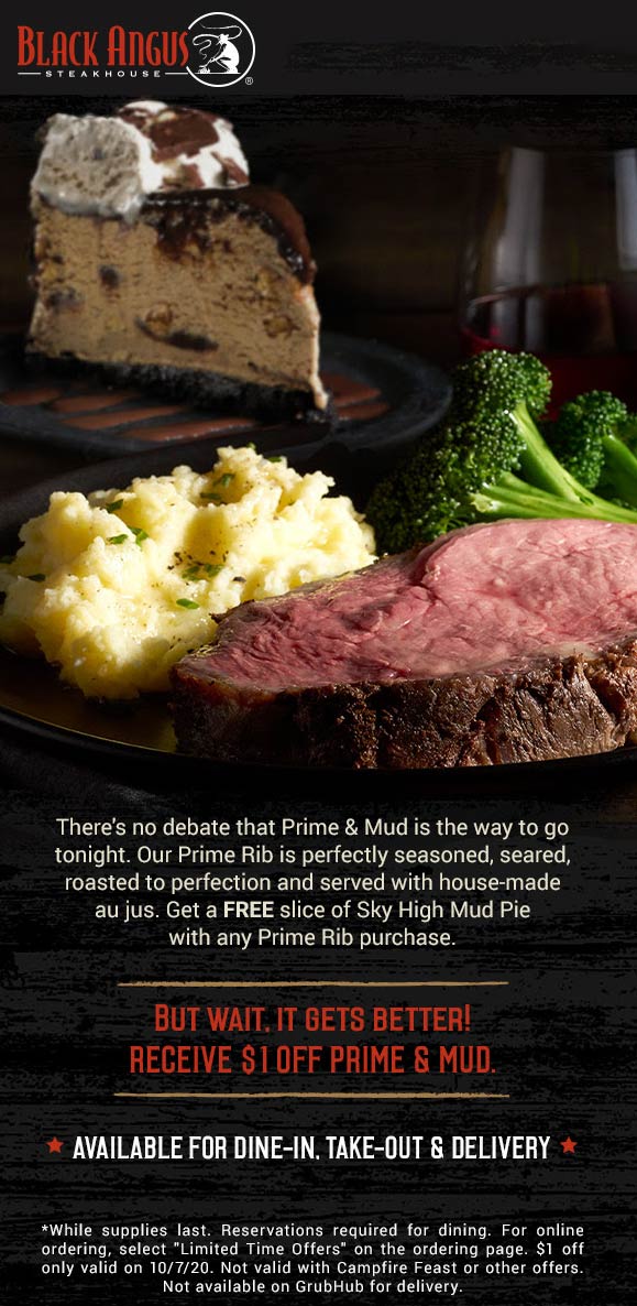 Black Angus restaurants Coupon  Free mud pie with your discounted prime rib today at Black Angus steakhouse #blackangus 