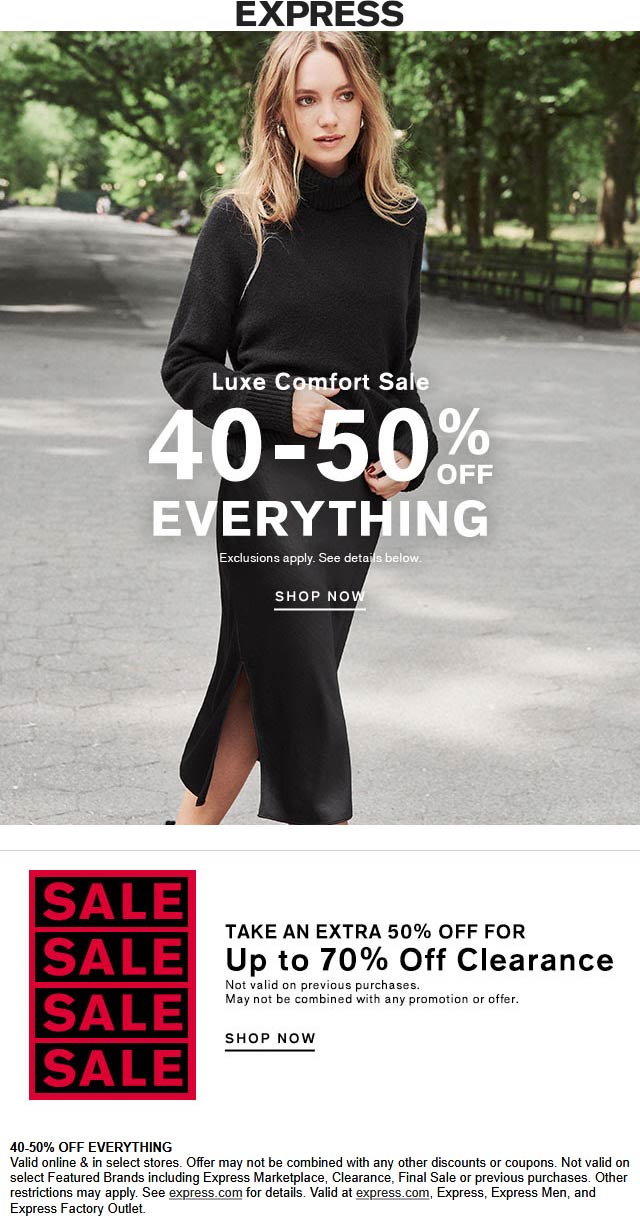 Express stores Coupon  40-50% off everything at Express, ditto online #express 