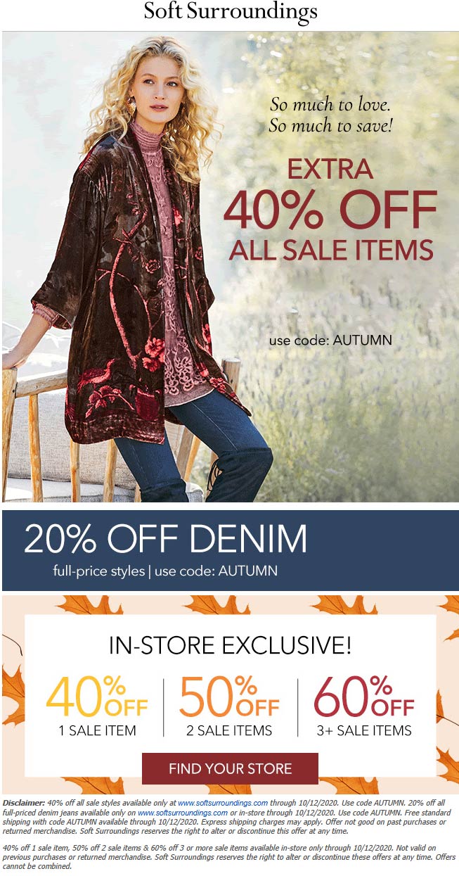 Soft Surroundings stores Coupon  Extra 20% off denim & 40% off sale items today at Soft Surroundings via promo code AUTUMN #softsurroundings 