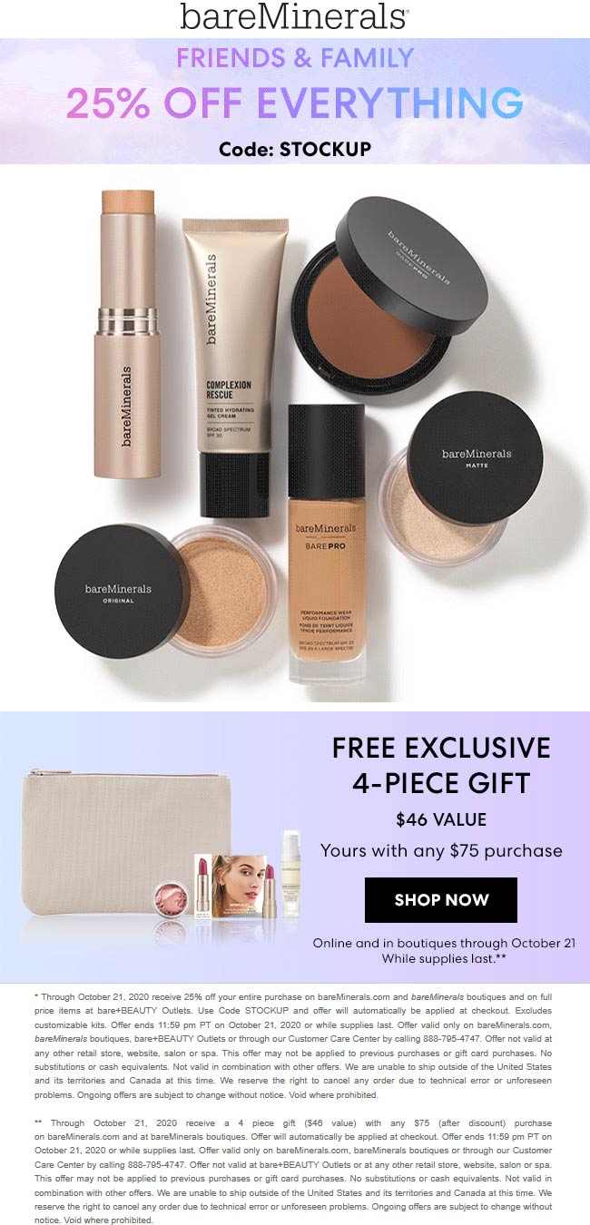 25 off everything at bareMinerals, or online via promo code STOCKUP 25 off everything at bareMinerals, or online via promo code STOCKUP