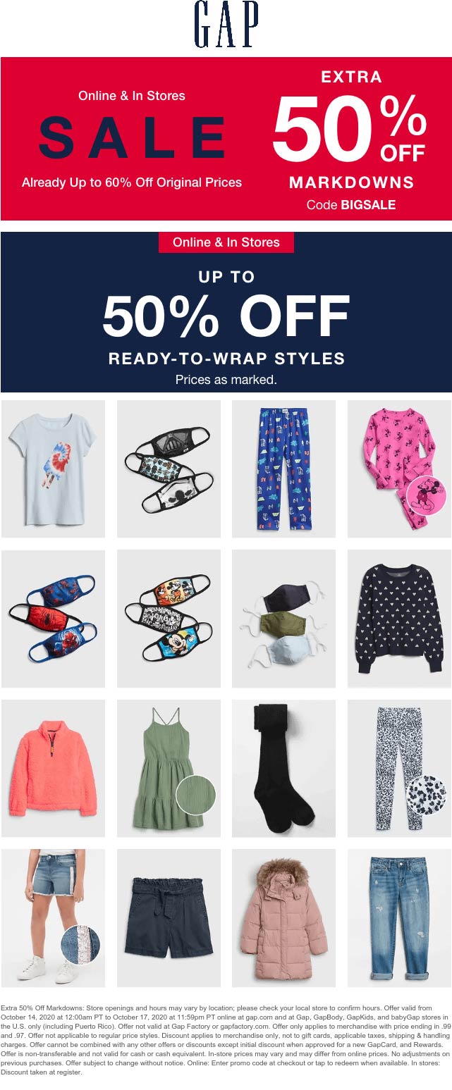 Extra 50 off sale items at Gap, or online via promo code BIGSALE gap