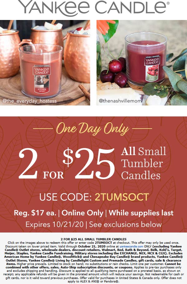 Yankee Candle stores Coupon  Two tumbler candles for $25 today at Yankee Candle via promo code 2TUMSOCT #yankeecandle 