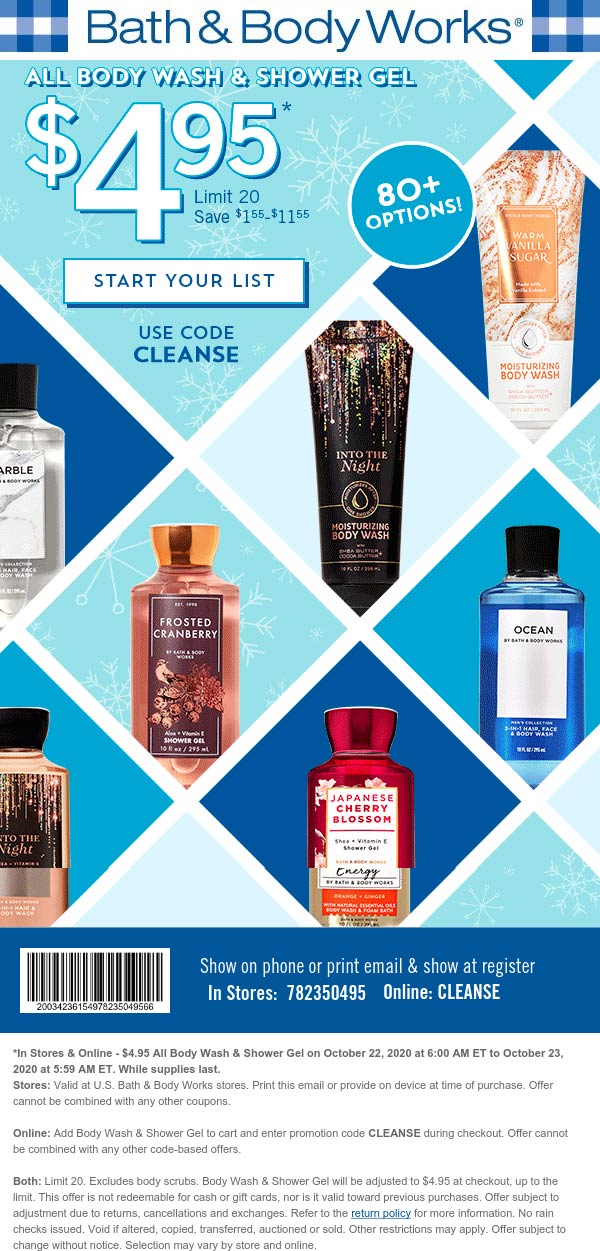 Bath & Body Works stores Coupon  All shower gel & body wash = $5 today at Bath & Body Works, or online via promo code CLEANSE #bathbodyworks 