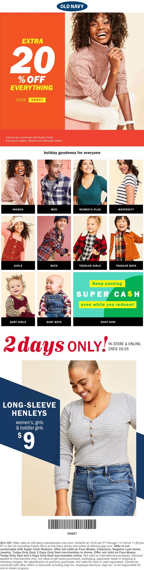 Old Navy stores Coupon  Extra 20% off everything at Old Navy, or online via promo code SWEET #oldnavy 