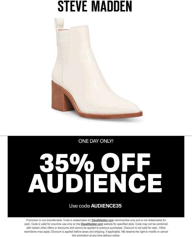 Steve Madden stores Coupon  35% off Audience shoes today at Steve Madden via promo code AUDIENCE35 #stevemadden 