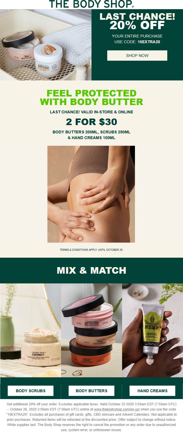 The Body Shop stores Coupon  20% off everything today at The Body Shop via promo code 10EXTRA20 #thebodyshop 