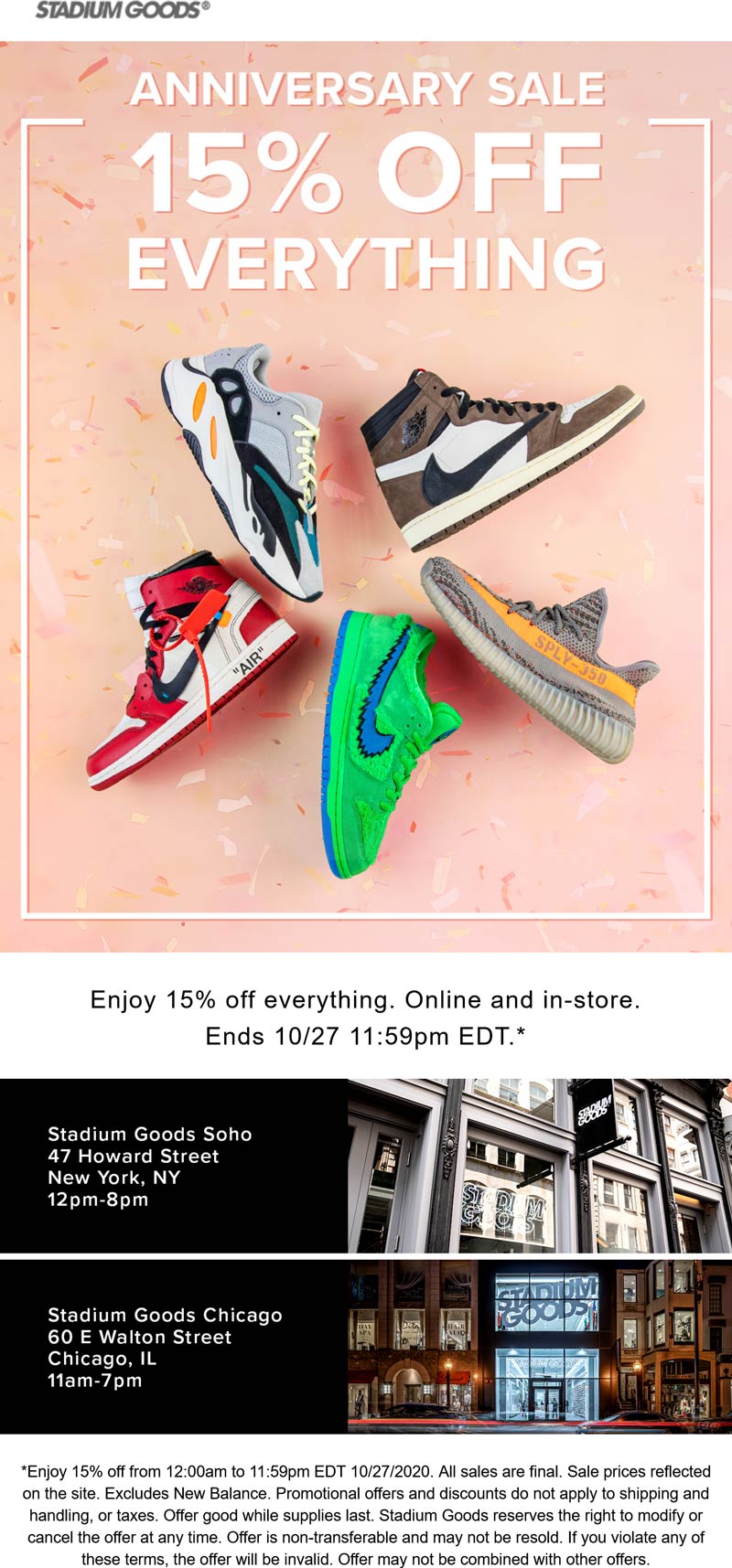 Stadium Goods stores Coupon  15% off Nike Jordan Adidas & Yeezy today at Stadium Goods, ditto online #stadiumgoods 