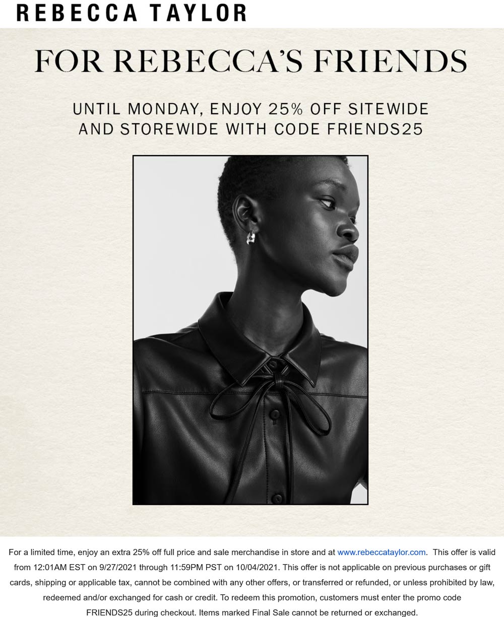 Rebecca Taylor stores Coupon  Extra 25% off at Rebecca Taylor, or online via promo code FRIEND25 #rebeccataylor 