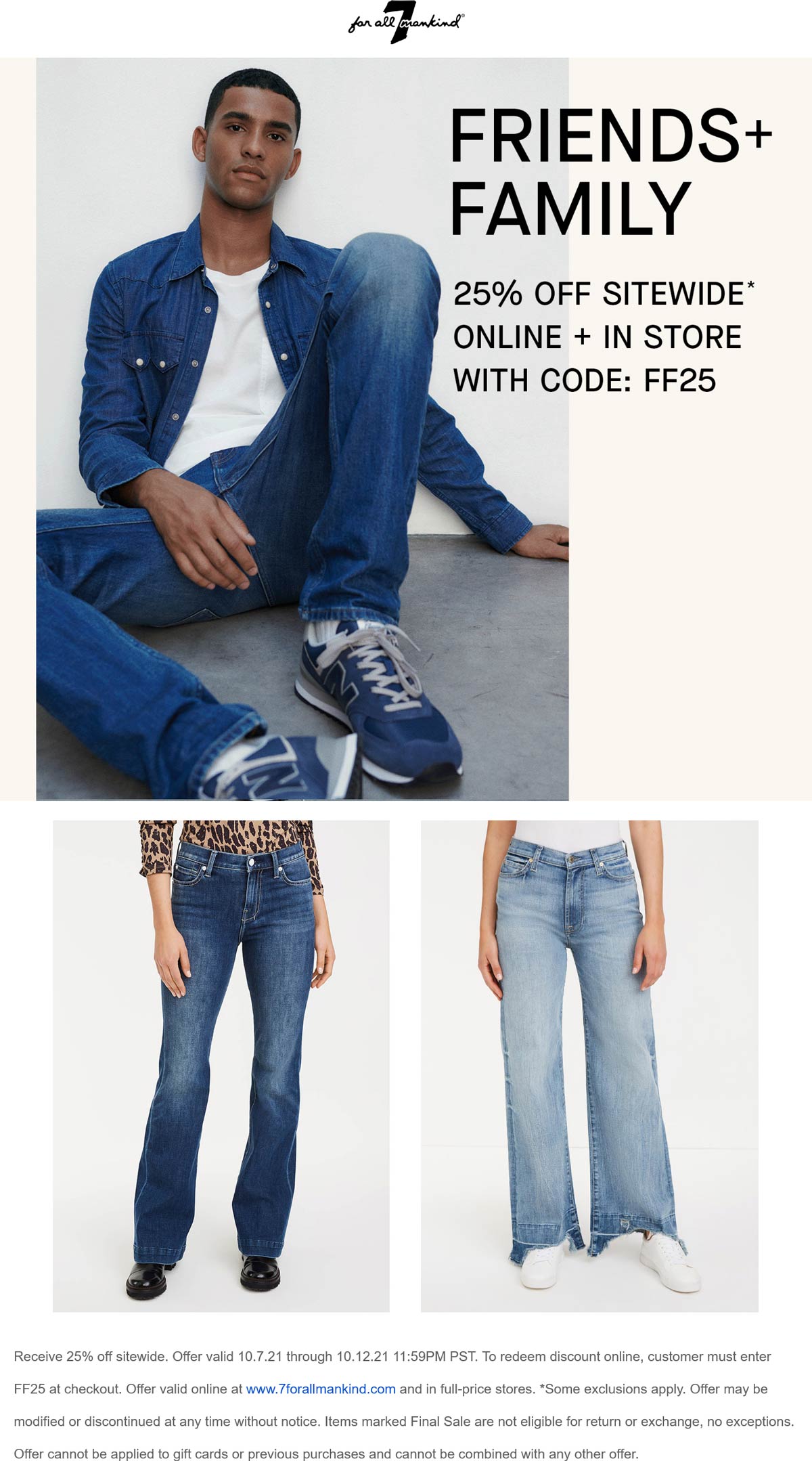 7 for all Mankind stores Coupon  25% off everything online at 7 for all Mankind via promo code FF25 #7forallmankind 