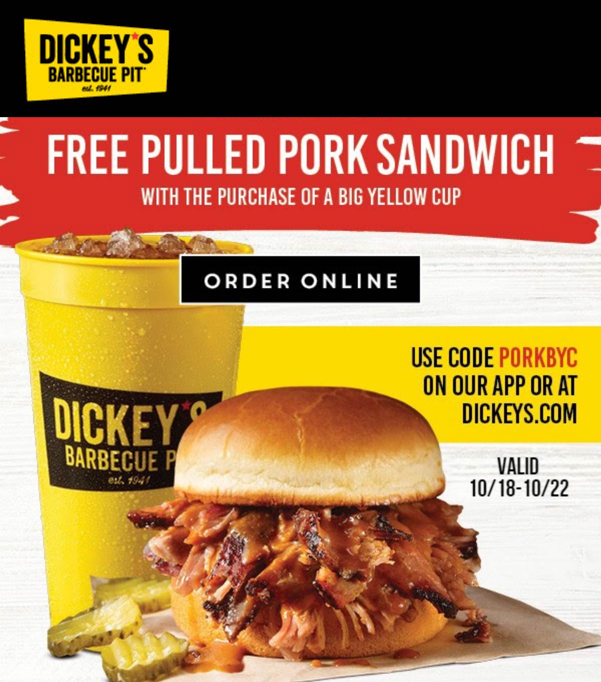 Dickeys Barbecue Pit restaurants Coupon  Free pulled pork sandwich with your yellow cup at Dickeys Barbecue Pit via promo code PORKBYC #dickeysbarbecuepit 
