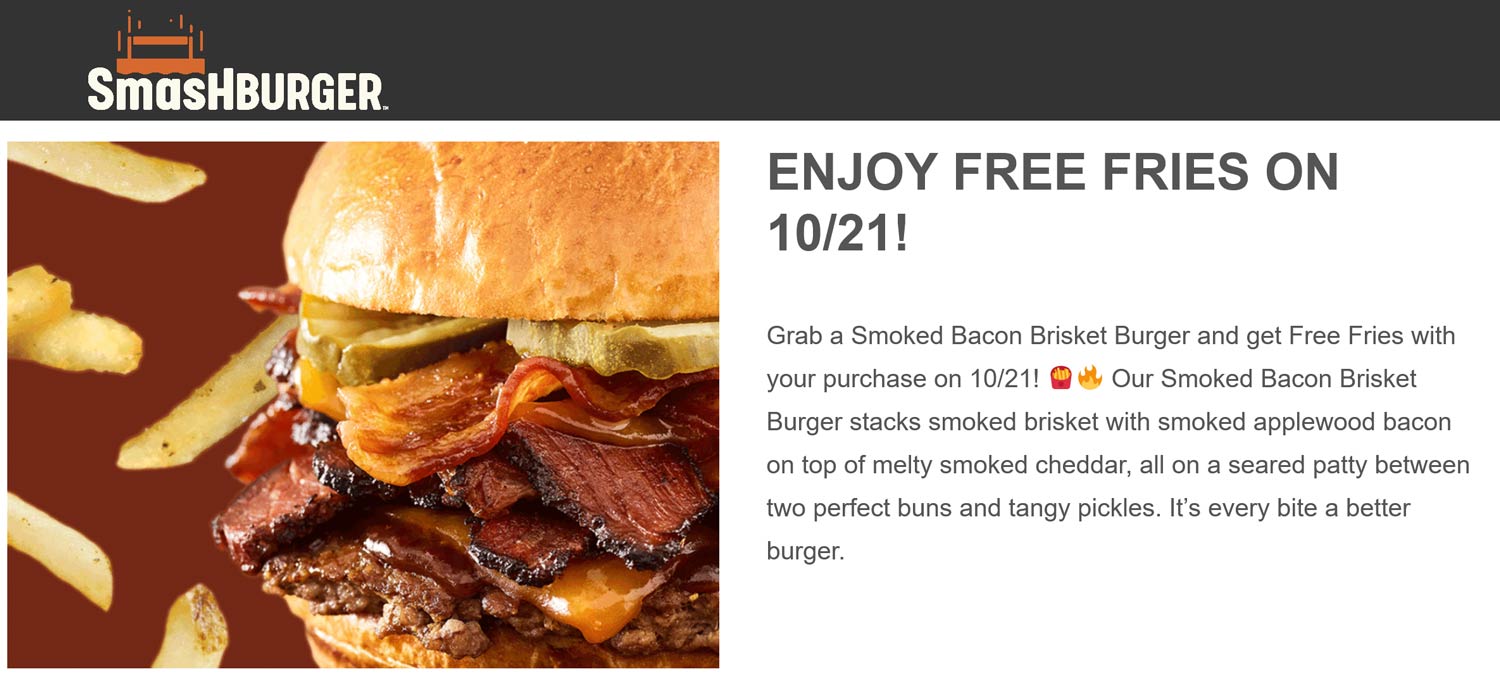 Smashburger restaurants Coupon  Free fries with your bacon brisket cheeseburger today at Smashburger #smashburger 