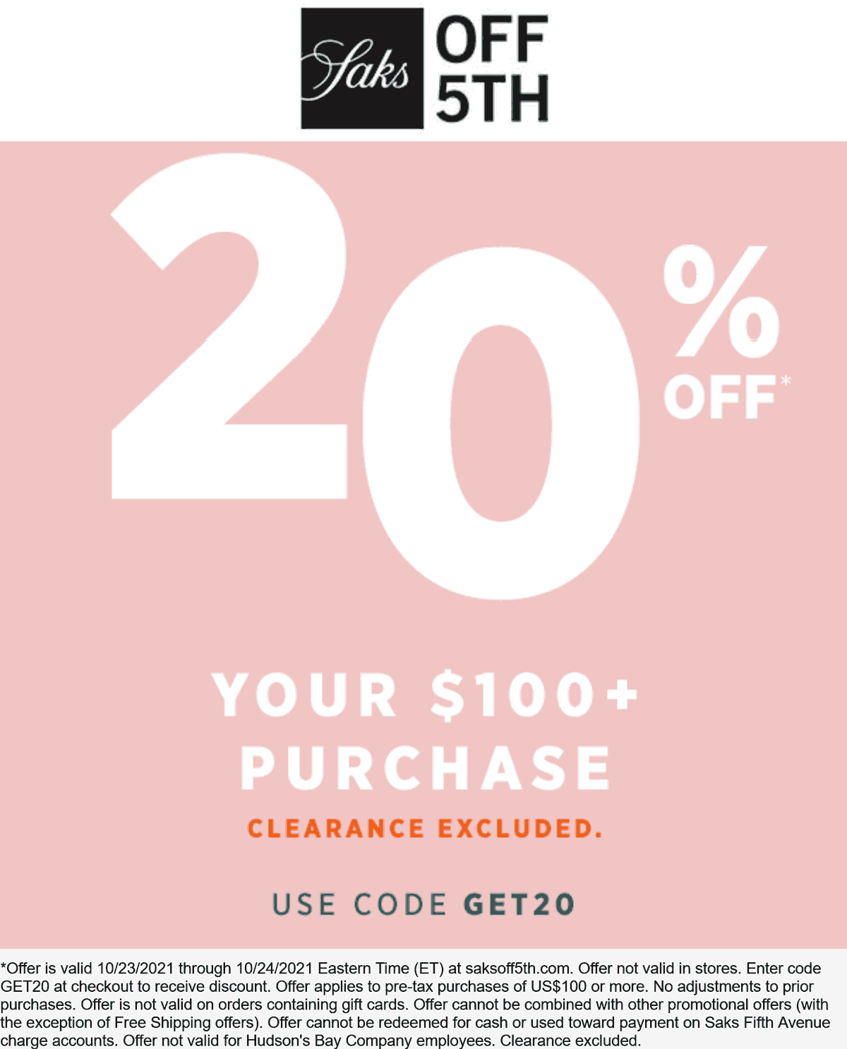 OFF 5TH stores Coupon  20% off $100 online at Saks OFF 5TH via promo code GET20 #off5th 
