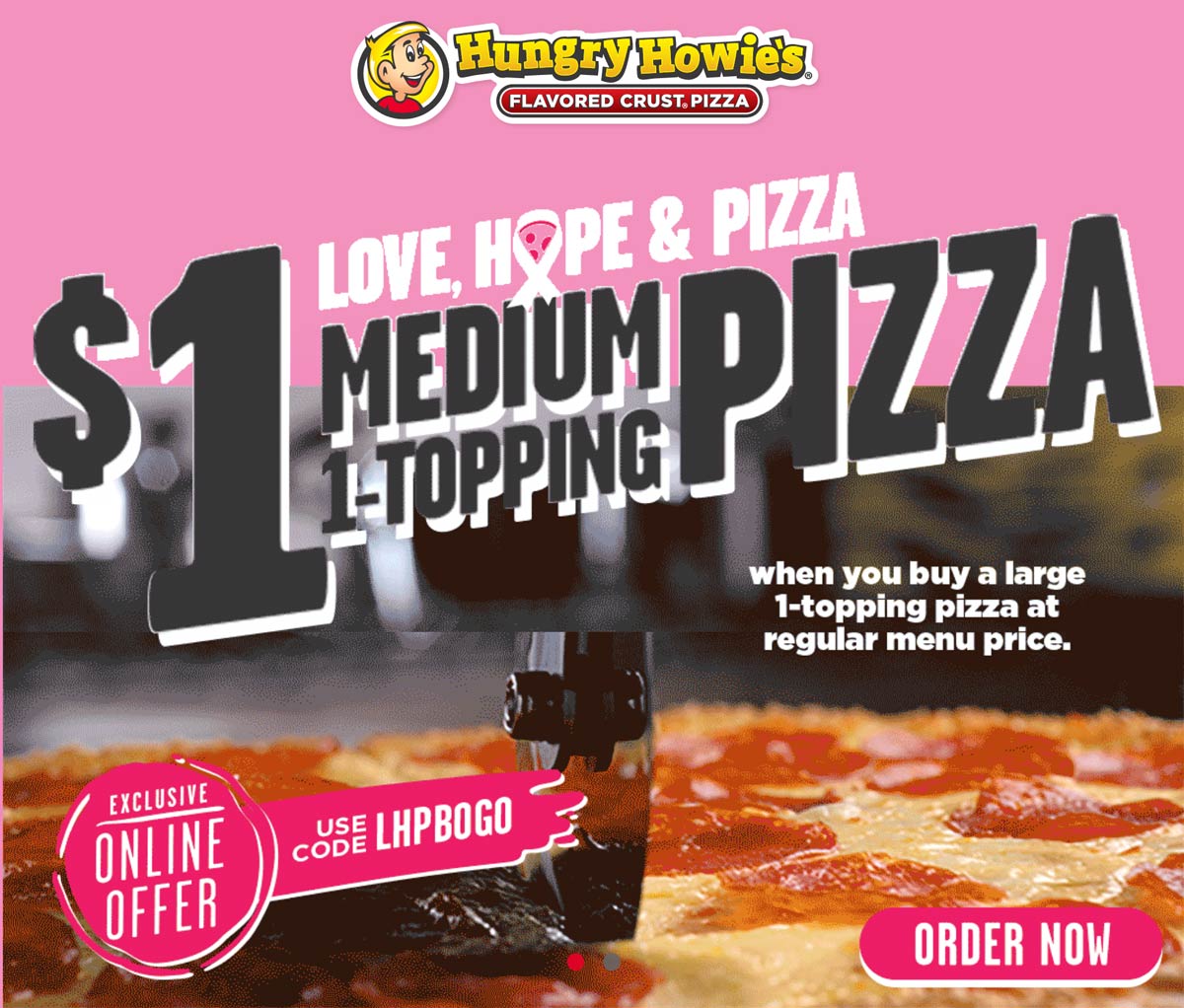 Hungry Howies restaurants Coupon  $1 medium pizza with your large at Hungry Howies via promo code LHPBOGO #hungryhowies 