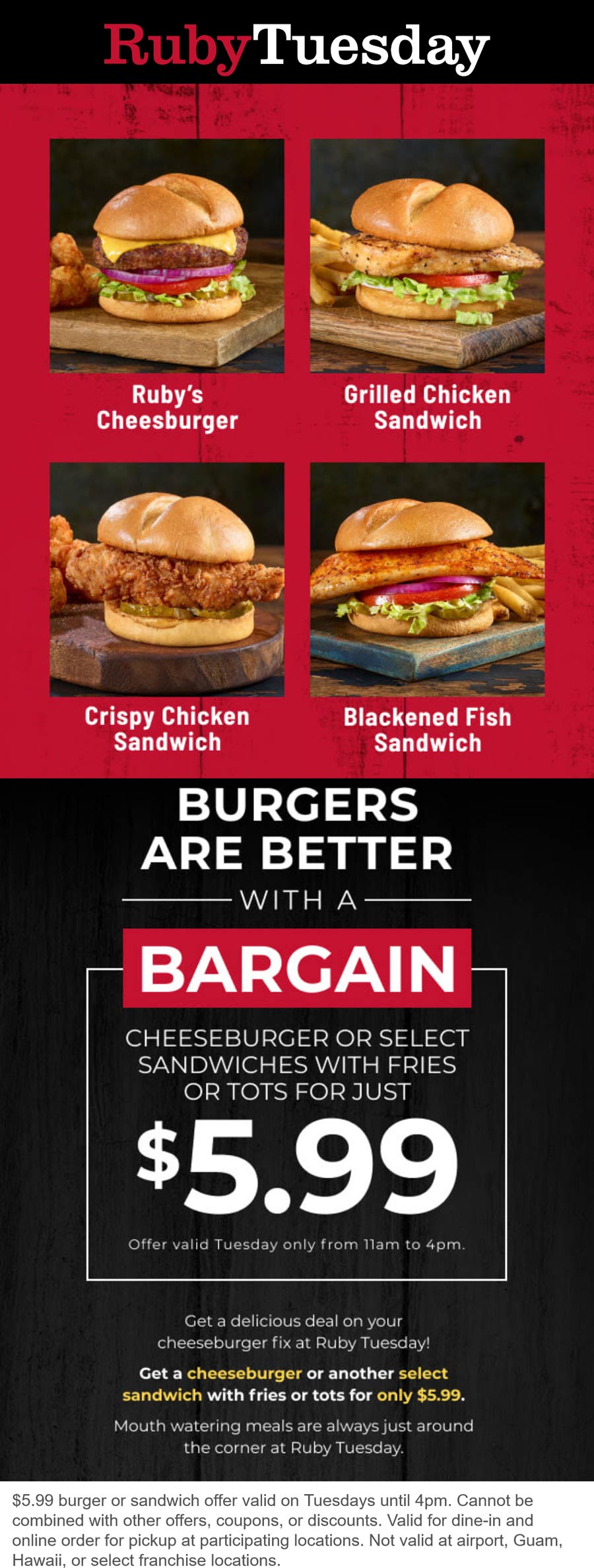 Ruby Tuesday restaurants Coupon  Cheeseburger, chicken or fish sandwich + fries = $6 til 4p today at Ruby Tuesday #rubytuesday 
