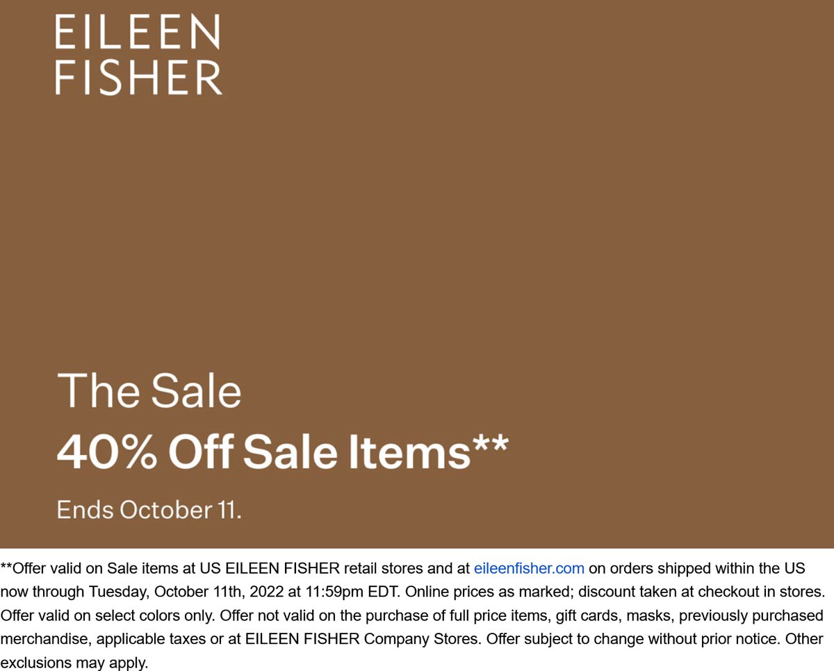 Eileen Fisher stores Coupon  Extra 40% off sale items at Eileen Fisher, ditto online #eileenfisher 