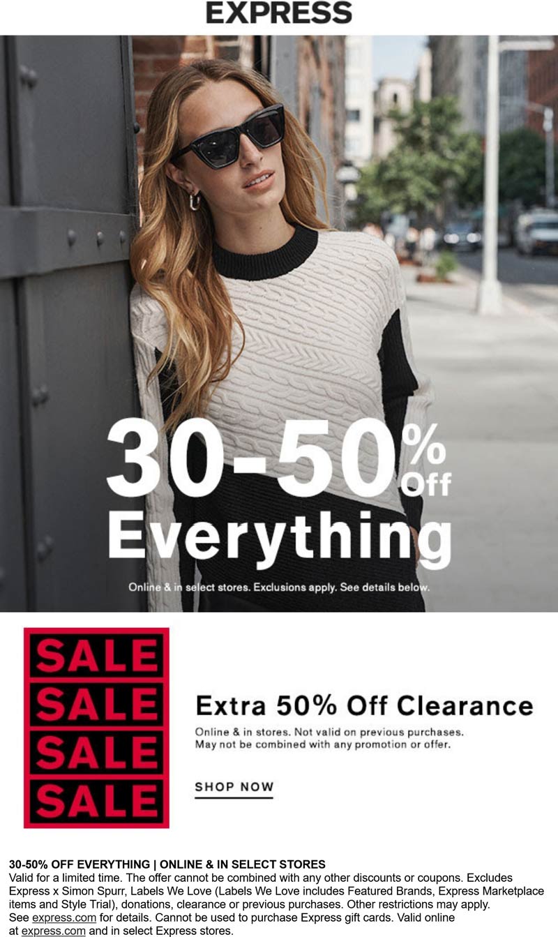 Express stores Coupon  30-50% off everything at Express, ditto online #express 