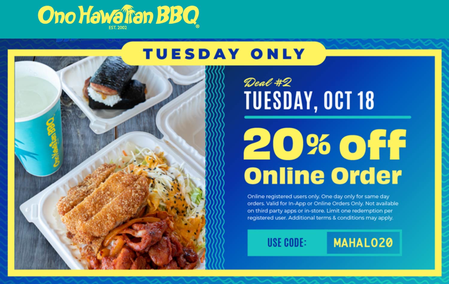 Ono Hawaiian BBQ coupons & promo code for July 2025