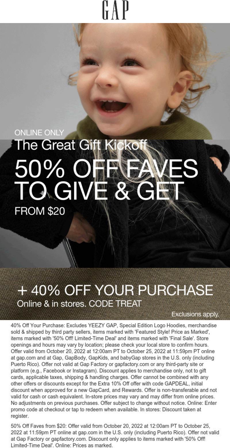 Gap stores Coupon  40% off at Gap, or online via promo code TREAT #gap 