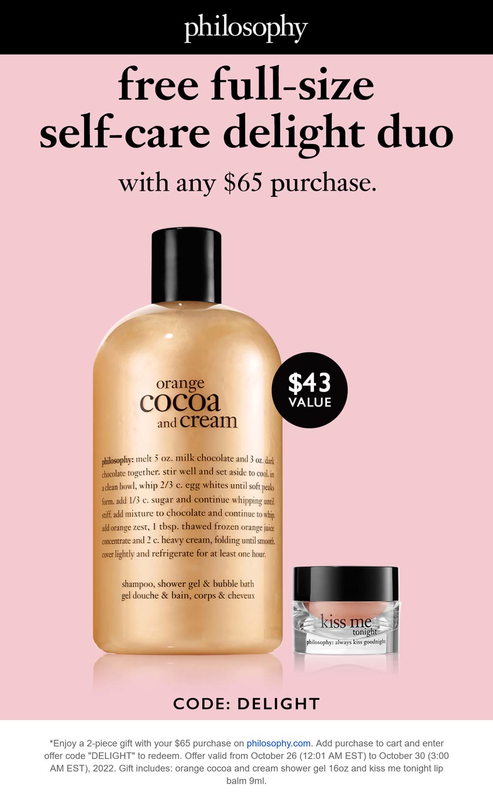 Philosophy stores Coupon  2 free full size on $65 at Philosophy via promo code DELIGHT #philosophy 