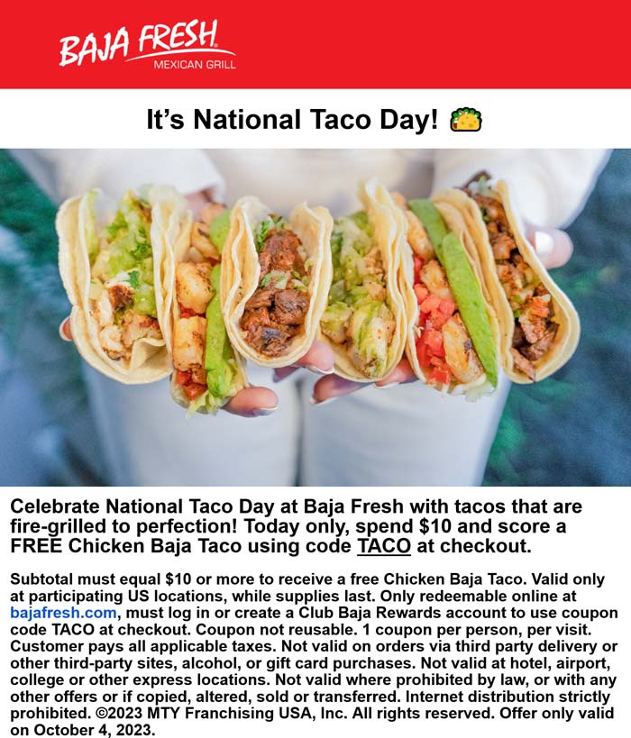 Free chicken baja taco on 10 today at Baja Fresh via promo code TACO 