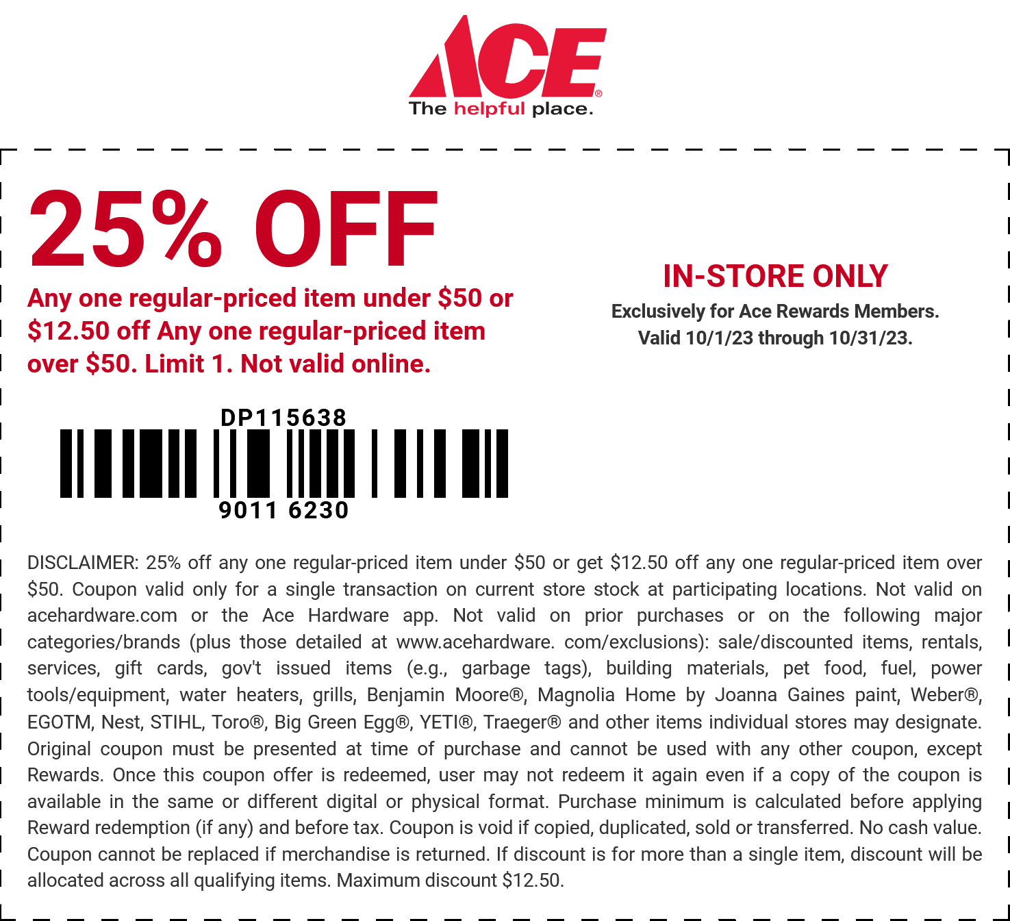 25 off a single item at Ace Hardware acehardware The Coupons App®