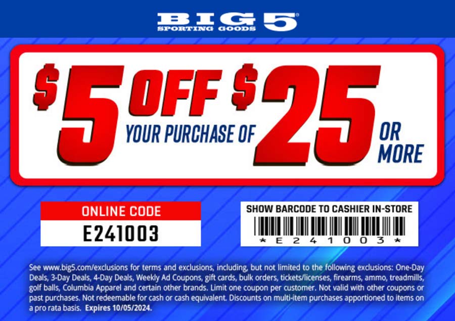 Big 5 stores Coupon  $5 off $25 at Big 5 sporting goods, or online via promo code E241003 #big5 