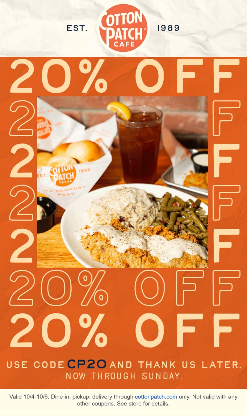 Cotton Patch Cafe restaurants Coupon  20% off at Cotton Patch Cafe restaurants, or online via promo code CP20 #cottonpatchcafe 