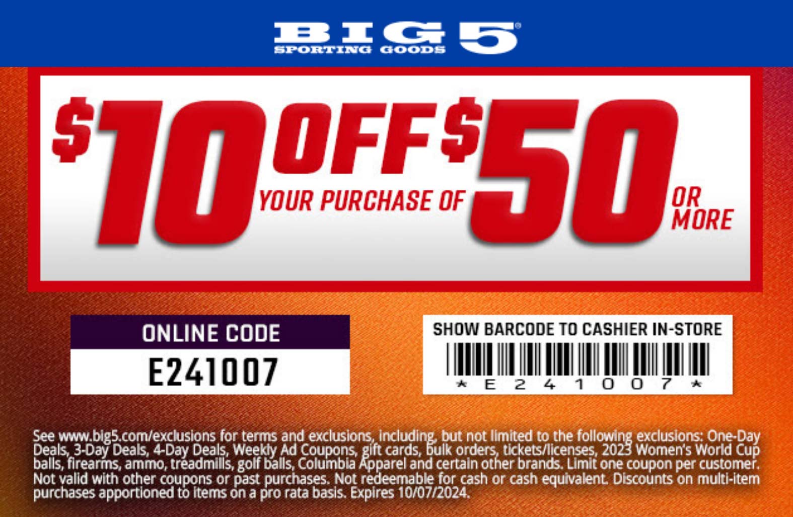 Big 5 stores Coupon  $10 off $50 today at Big 5 sporting goods, or online via promo code E241007 #big5 