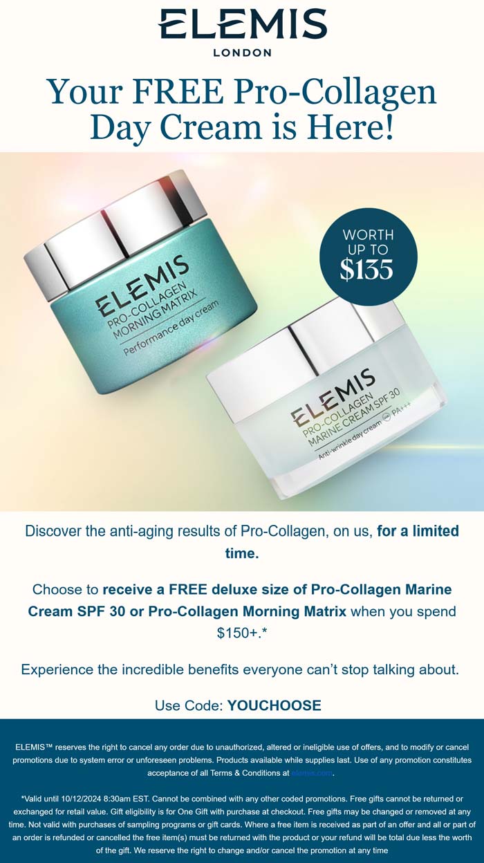 Elemis stores Coupon  Free pro-collagen on $150 at Elemis via promo code YOUCHOOSE #elemis 