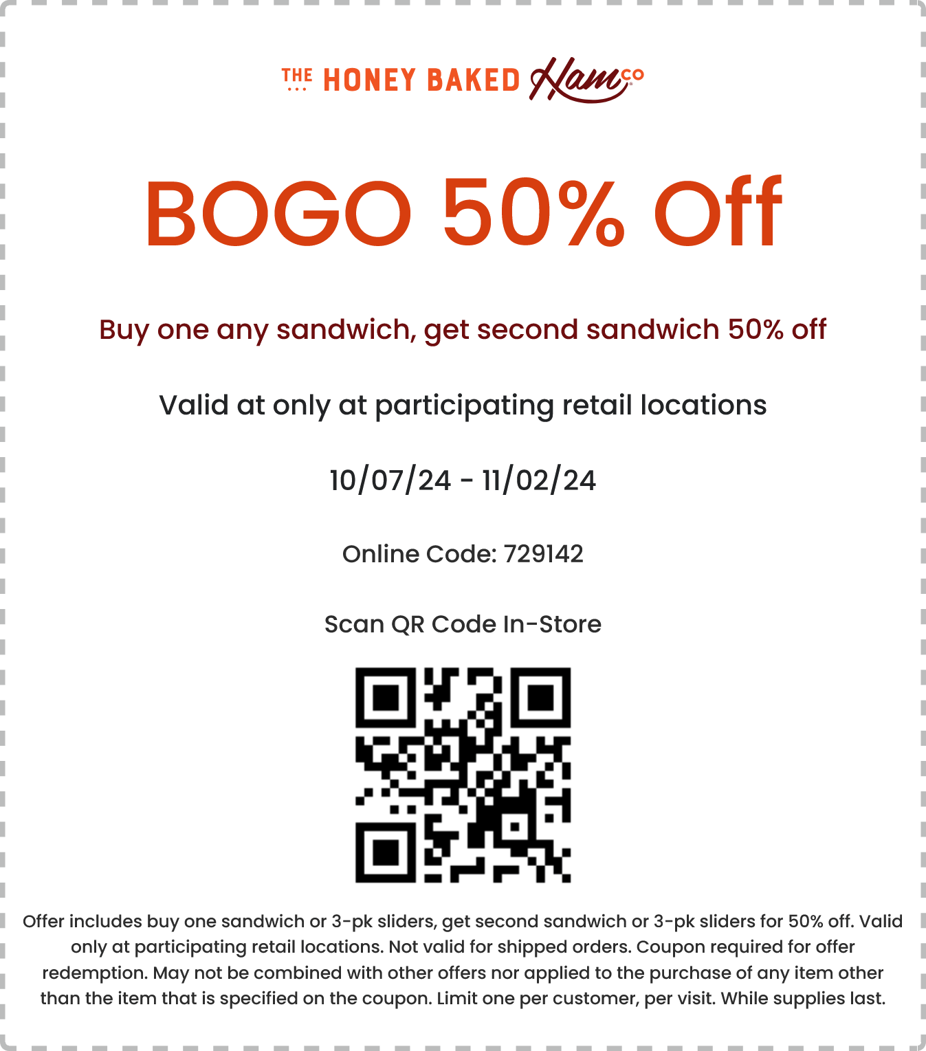 Honeybaked Ham restaurants Coupon  Second sandwich or sliders 50% off at Honeybaked Ham, or online via promo code 729142 #honeybakedham 