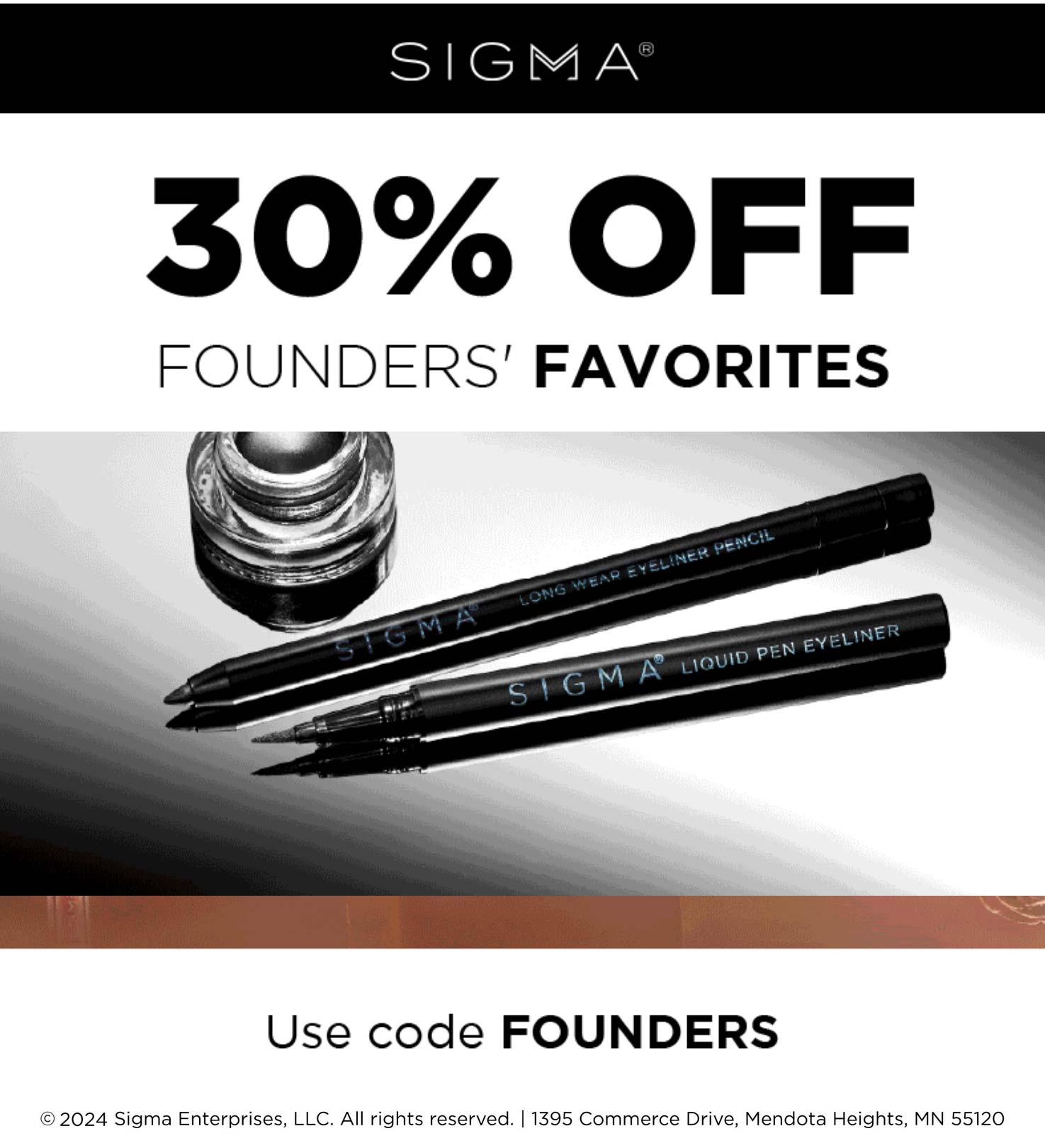 Sigma stores Coupon  30% off founders favorites at Sigma beauty via promo code FOUNDERS #sigma 