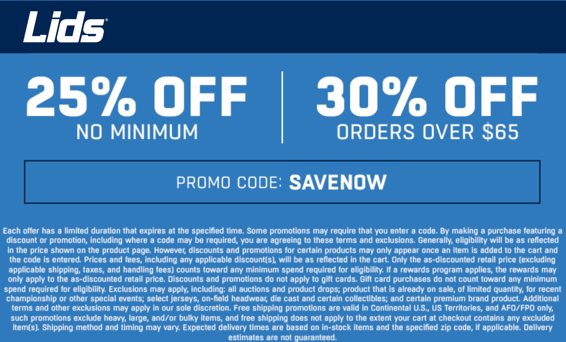 Lids stores Coupon  25-30% off today at Lids via promo code SAVENOW #lids 