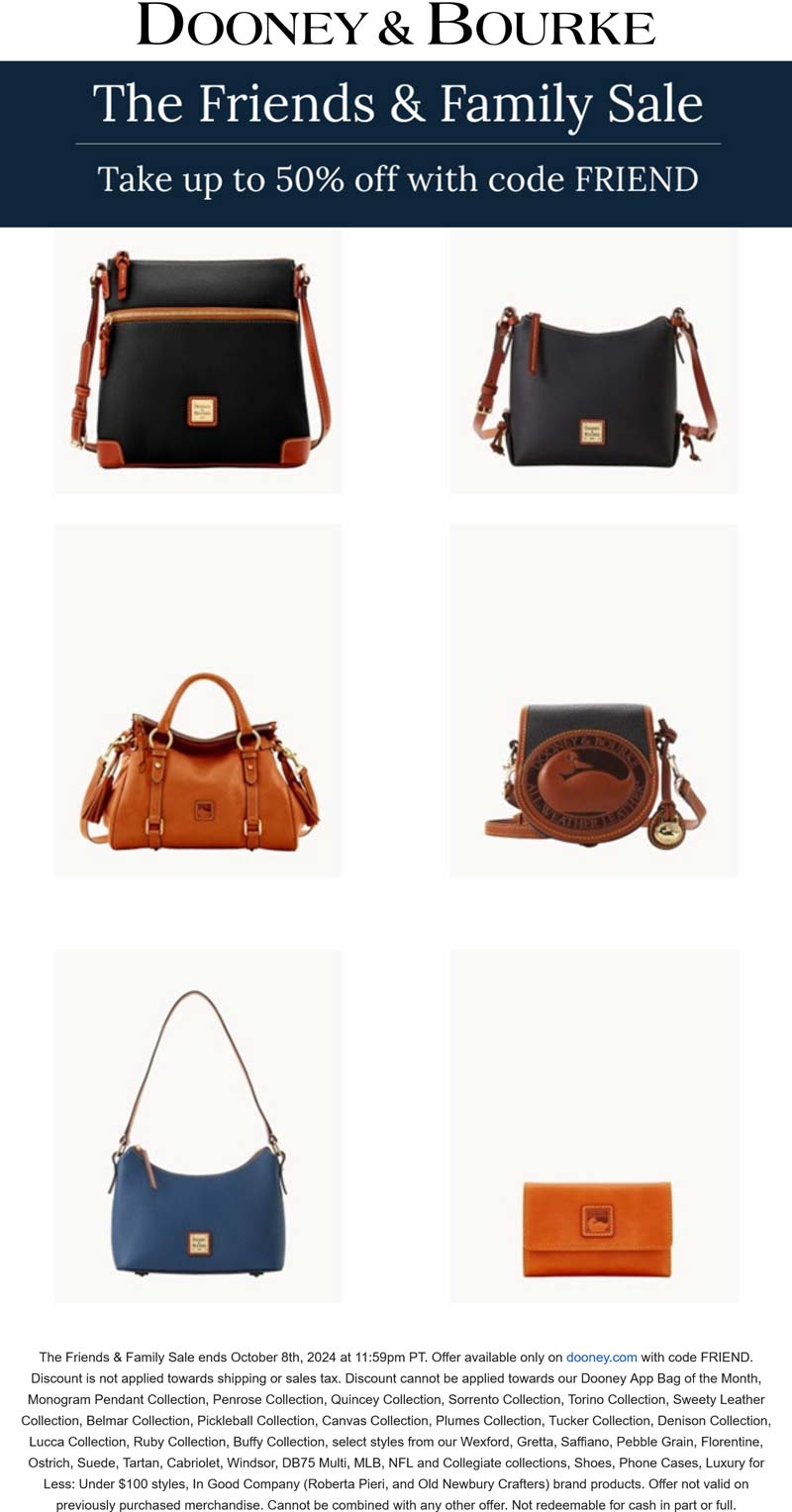 Dooney & Bourke stores Coupon  50% off pebble grain bags at Dooney & Bourke via promo code FRIEND #dooneybourke 