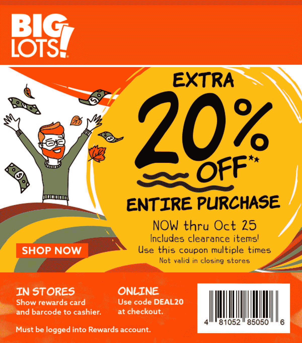 Big Lots stores Coupon  20% off everything at Big Lots, or online via promo code DEAL20 #biglots 