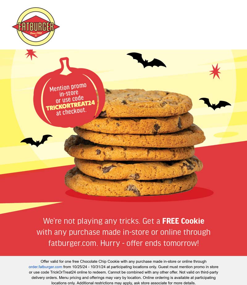 Fatburger restaurants Coupon  Free cookie with any order at Fatburger via promo code TRICKORTREAT24 #fatburger 