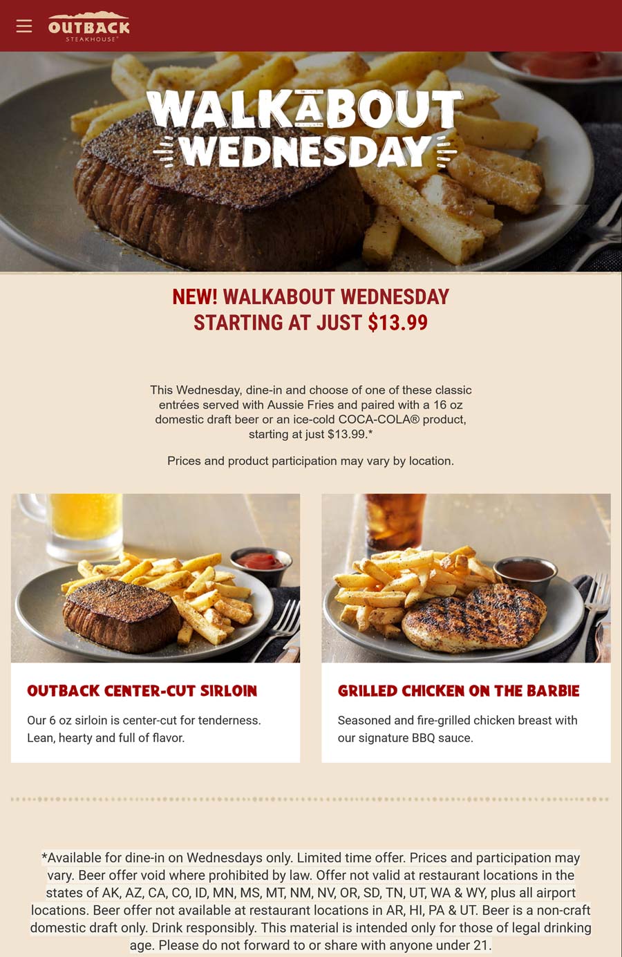 Outback Steakhouse restaurants Coupon  Sirloin steak or chicken + fries + drink = $14 today at Outback Steakhouse #outbacksteakhouse 